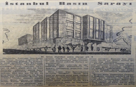 1955 yılında İstanbul Basın Sarayı inşa edilecekmiş!