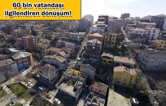 Fikirtepe'deki 15 bin konutun inşaatı Nisan'da başlıyor!