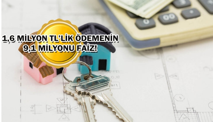 Ev alacaklara kredi şoku! Bir ev alan iki ev parası faiz ödüyor: 2.4 milyon TL kredinin aylık taksiti en az 72 bin TL!