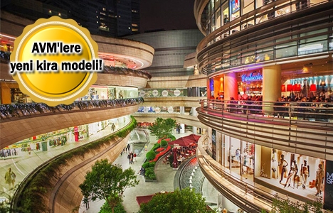 AVM'lerde ciroya göre kira dönemi başladı!