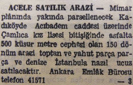 1944 yılında imara girecek Acıbadem'de 150 dönüm arazi satılacakmış!