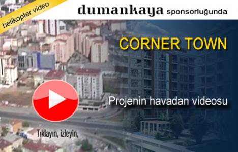 Corner Town Evleri'nin havadan son görüntüleri!
