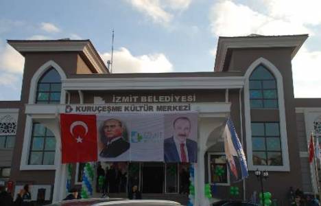 İzmit Kuruçeşme Kültür Merkezi açıldı!