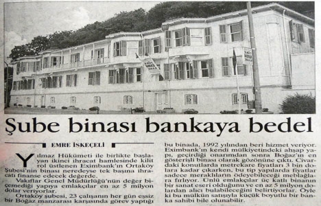 1997 yılında Vakıflar ın değer biçemediği Ortaköy de banka şubesi!