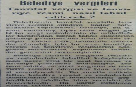 1938 yılında tahsildarların topladığı tanzifat vergisi ile tenviriye resmi tahsil şubelerinde yatırılacakmış!