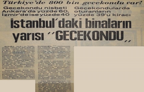 1976 yılında İstanbul daki binaların yarısı gecekonduymuş!