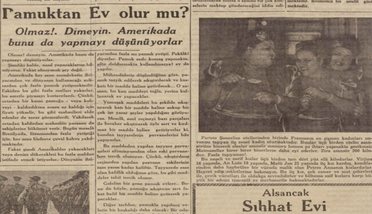 Pamuktan ev olur mu? Olmaz demeyin! 1939 yılında Amerika bunu da planlamış!