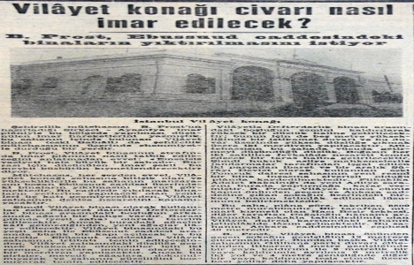 1945 yılında Ebusuud Caddesi ndeki binaların yıktırılması isteniyor!