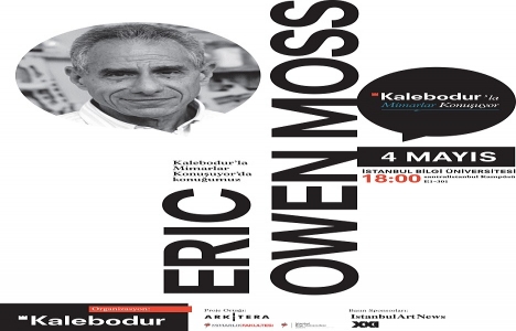 Ünlü mimar Eric Owen Moss 4 Mayıs'ta İstanbul'a gelecek!