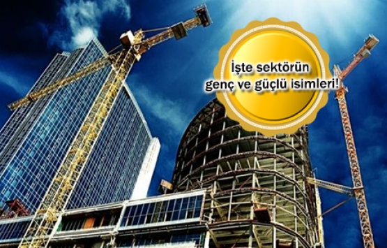 İnşaat sektörünün 40 yaş altı en güçlü 8 CEO'su!