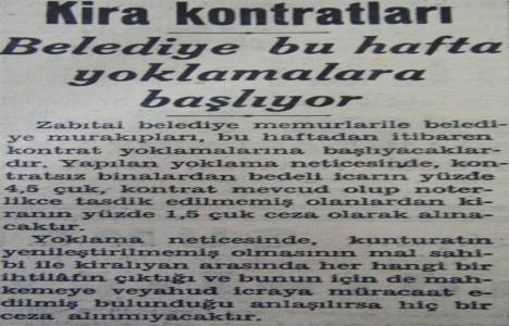 1937 yılında İstanbul Belediyesi kira kontratlarını denetlemeye başlamış!