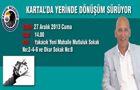 Kartal'da 27 Aralık'ta yerinde dönüşüm yıkım töreni gerçekleşecek!