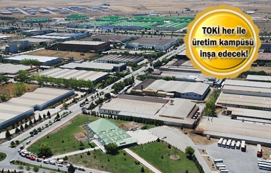 81 ilde 'Orta Ölçekli Sanayi Siteleri Projesi' kurulacak!