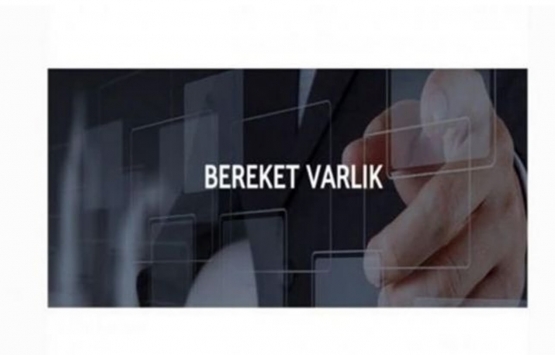 Bereket Varlık Kiralama'nın 35 milyon TL'lik kira sertifikası ihracına SPK'dan onay!