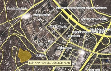 Esin Yapı Ataşehir de kentsel dönüşüme başlıyor!