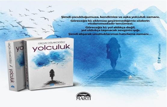 Orçun Oğlakcıoğlu'nun “Yolculuk” kitabı çıktı!