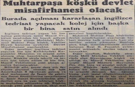 1955 yılında Muhtar Paşa Köşkü devlet misafirhanesi olacakmış!
