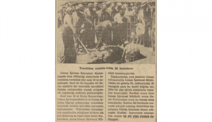 Kasımpaşa daki Liman İşletmesi nin temeli 1937 yılında atılmış!