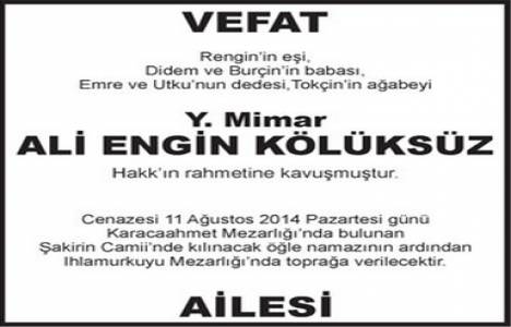 Ali Engin Kölüksüz vefat etti!