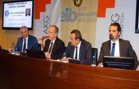 İzmir'de kentsel dönüşüm masaya yatırıldı!