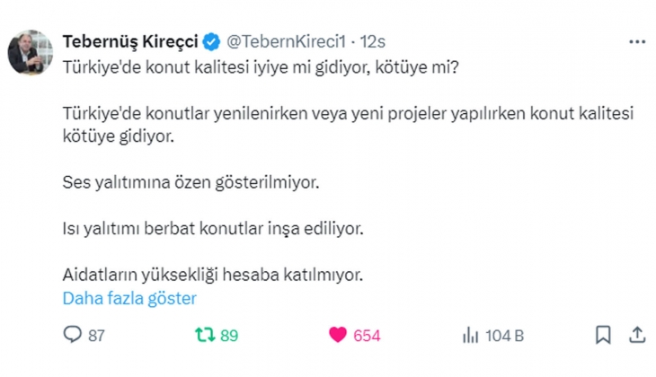 Tebernüş Kireçci sordu: Türkiye de konut kalitesi iyiye mi gidiyor, kötüye mi?