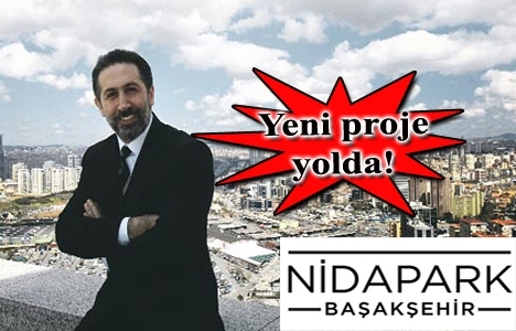 Tahincioğlu Nidapark Başakşehir için kararını verdi!