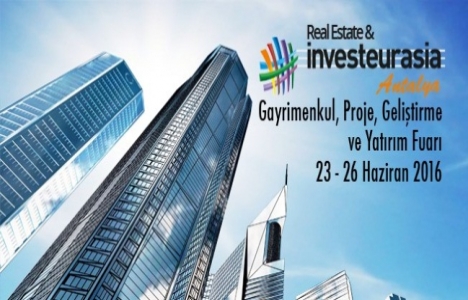 Avrasya Gayrimenkul Fuarı 23 Haziran'da!