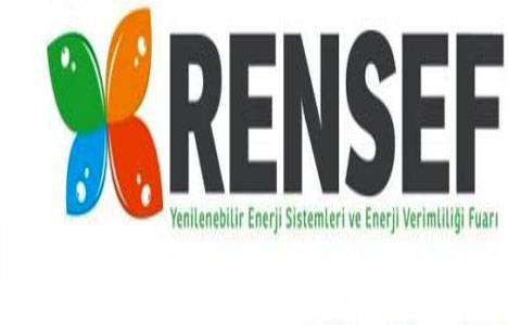 Rensef Yenilenebilir Enerji Sistemleri Fuarı'nı düzenliyor!