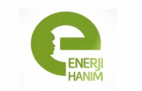 Enerji Hanım projesi!
