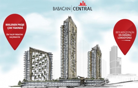 Babacan Central ile Beylikdüzü'nde topraktan kazanmaya başlayın!