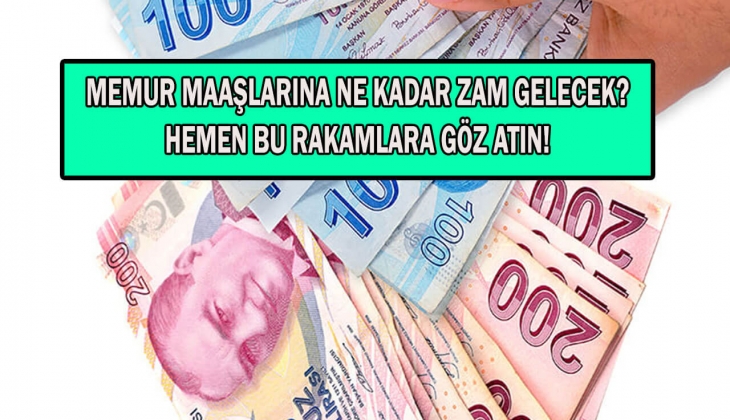 Memur maaş zammında son dakika! Memur maaşlarına ek zam gelecek mi? Memurlar şimdi rakamlara bakın! 