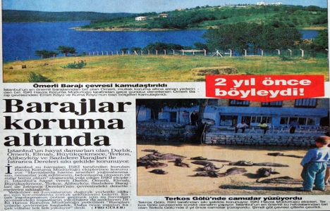 1996 yılında İstanbul un barajları koruma altına alınmış!