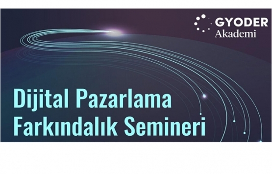 GYODER Dijital Pazarlama Farkındalık Semineri yarın!