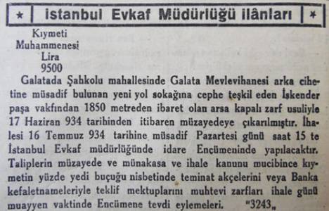 1934 yılında Galata'da 1850 metrekare arsa İskender Paşa Vakfı tarafından 9 bin 500 liraya satılıkmış!