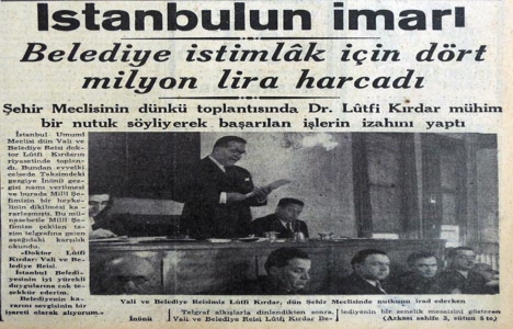 1941 yılında Belediye istimlak için 4 milyon lira harcamış!