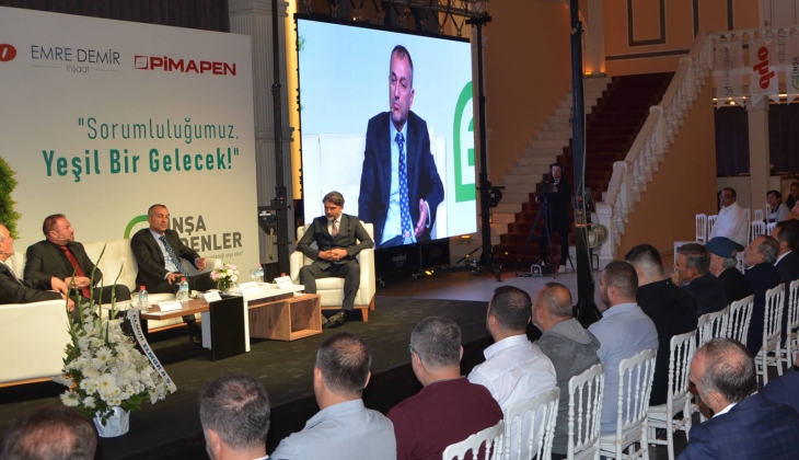 İnşaat Sektörü ‘Sürdürülebilir Bir Gelecek’ için tek çatı altında toplandı!