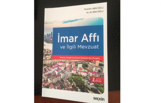 İmar Affı ve İlgili Mevzuat kitabının 2. baskısı yayınlandı!