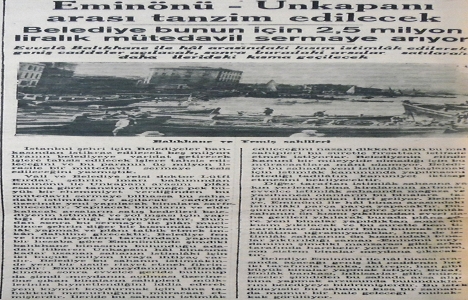 1939 yılında Eminönü ile Unkapanı arası tanzim edilecek!