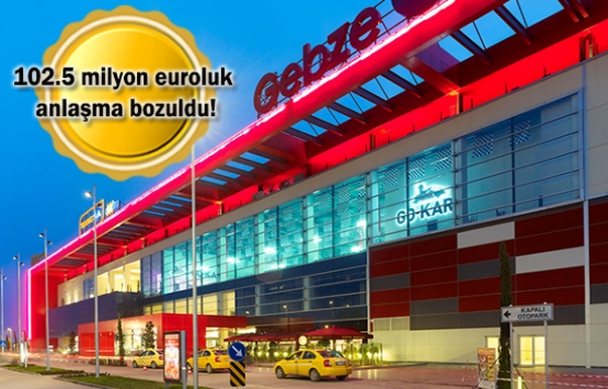 Gebze Center AVM'nin satışı iptal edildi!