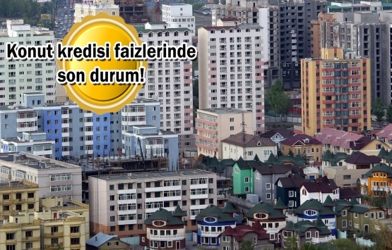 Konut kredisi faizleri Ağustos'un ilk haftasında ne oldu?