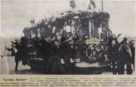 1966 yılında Kadıköy-Üsküdar arasında işleyen tramvaylar tarihe karışmış!