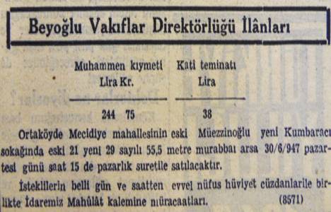 1947 yılında Ortaköy'de 55 metrekare arsa 244 liraya satılacakmış!