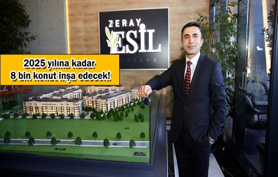 Zeray İnşaat'tan 3 yeni proje geliyor!