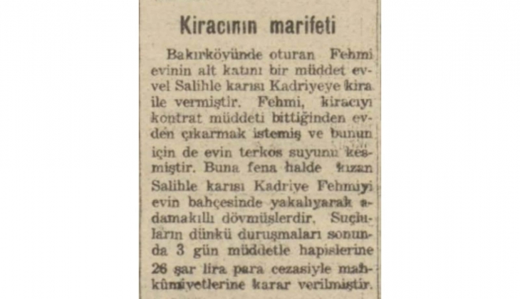 1942 de ev sahibi kiracı kavgası! Ev sahibi, kiracısının suyunu kesti sonu mahkemede bitti!