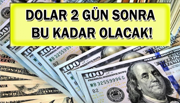 Doların 2 gün sonra ne kadar olacağı açıklandı! Peş peşe açıklanan bu rakamı görenlerin nutku tutuldu! Hemen bakın!