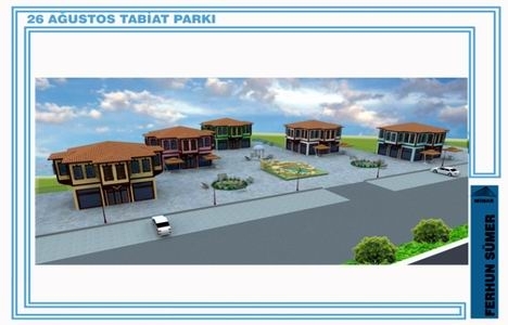 Tarihi Afyonkarahisar evleri, 26 Ağustos Tabiat Parkı na renk katacak!