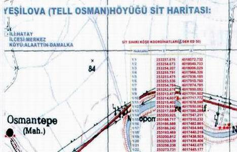 Hatay Teli Osman Höyüğü için iki köyde iki parsele arkeolojik sit alanı kararı!	