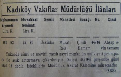 1943 yılında Üsküdar Çinili Sokak'ta ahşap bir ev 381 liraya satılacakmış!