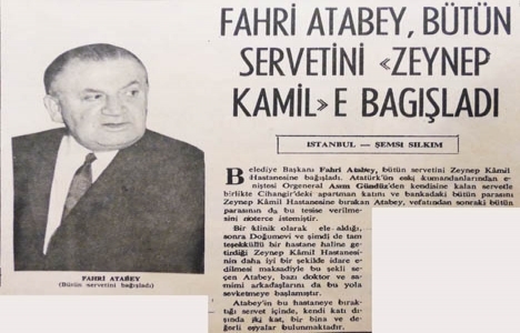 1971 yılında Belediye Başkanı, servetini Zeynep Kamil'e bağışlamış!