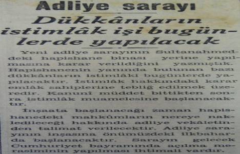 1936 yılında Sultanahmet'te İstanbul Adliye Sarayı'nın inşasına başlanacakmış!
